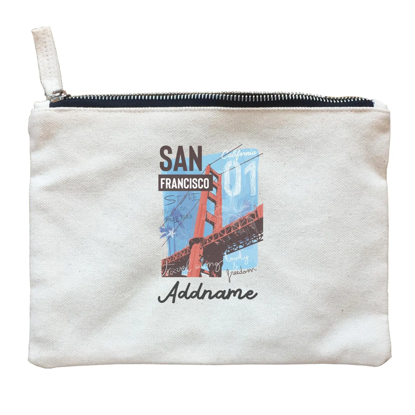 Artistic City San Francisco Travel Loudly and Freedom with Addname Zipper Pouch