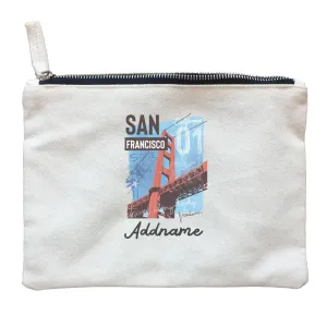 Artistic City San Francisco Travel Loudly and Freedom with Addname Zipper Pouch