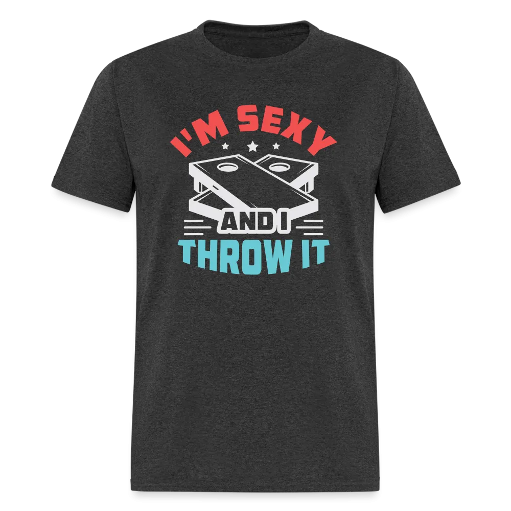 I'm Sexy and I Throw It (Cornhole Game) T-Shirt