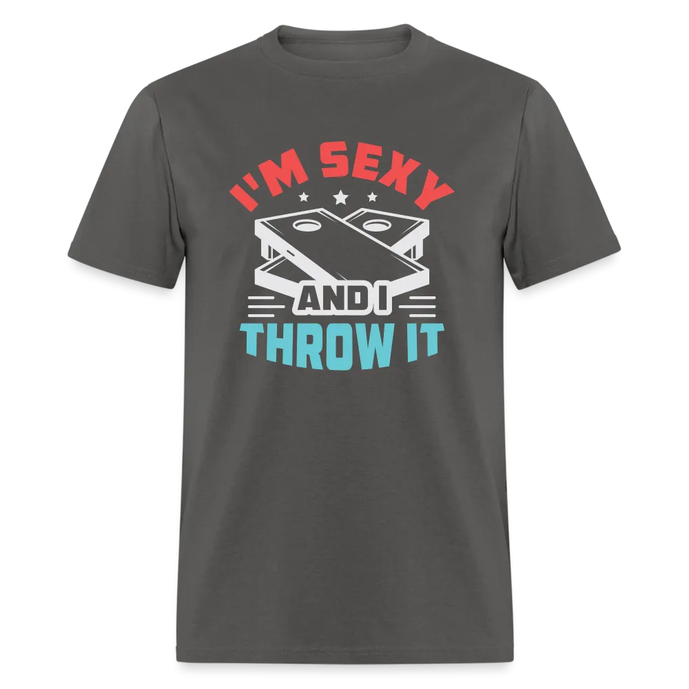 I'm Sexy and I Throw It (Cornhole Game) T-Shirt