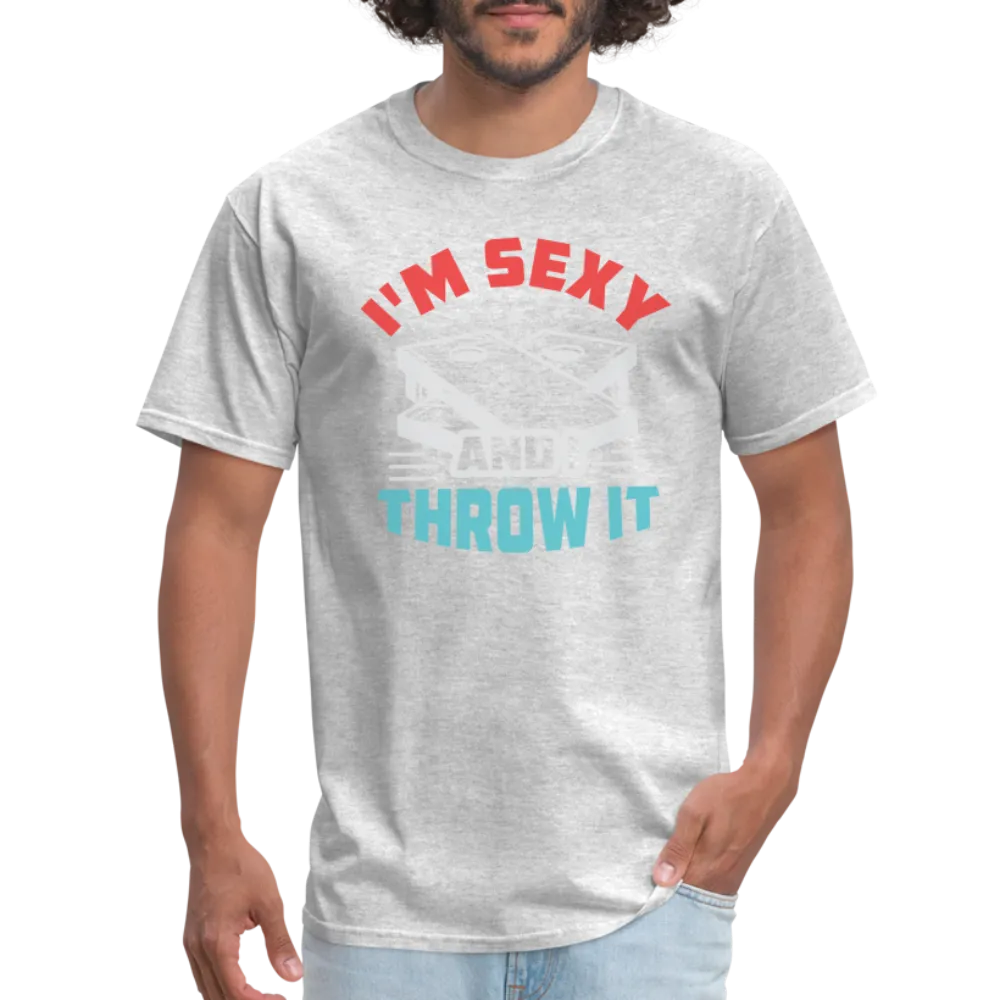 I'm Sexy and I Throw It (Cornhole Game) T-Shirt