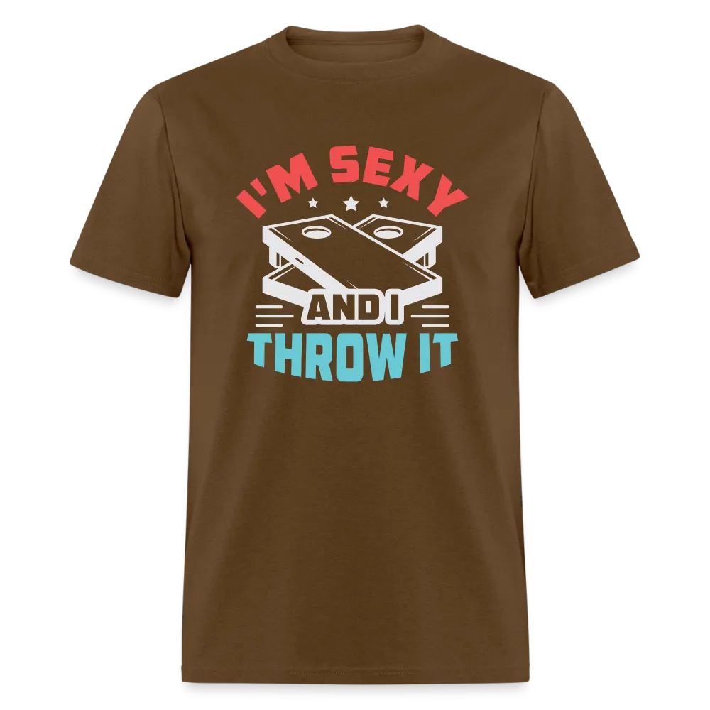I'm Sexy and I Throw It (Cornhole Game) T-Shirt