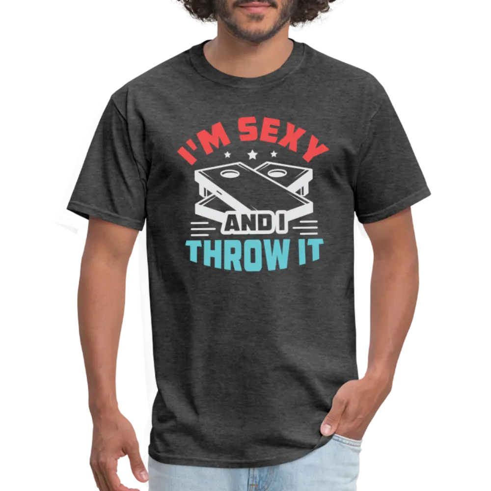 I'm Sexy and I Throw It (Cornhole Game) T-Shirt