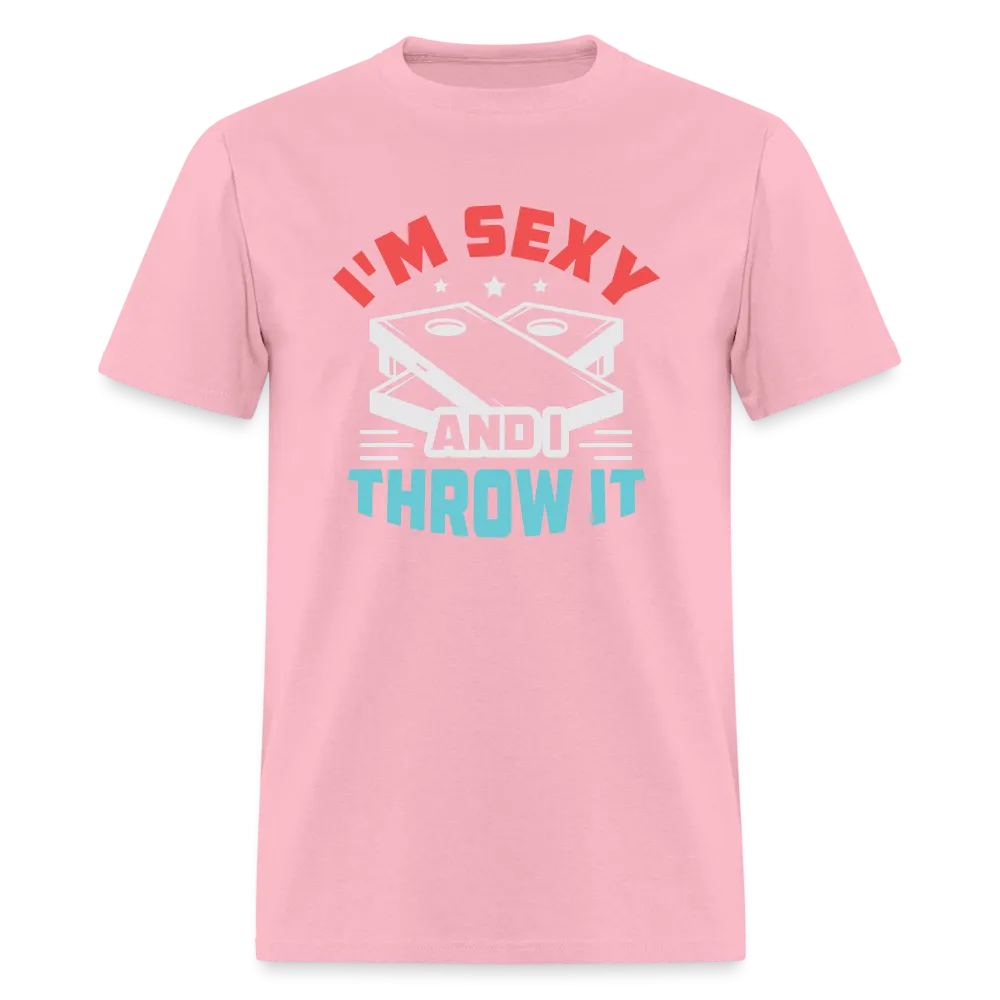 I'm Sexy and I Throw It (Cornhole Game) T-Shirt