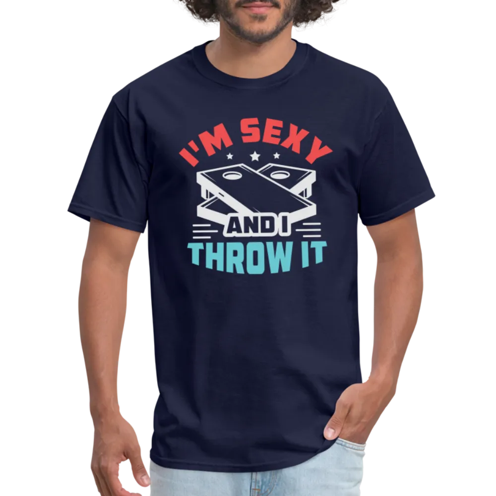I'm Sexy and I Throw It (Cornhole Game) T-Shirt